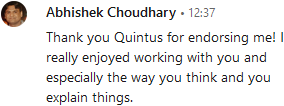 Abhishek Choudhary: 'Thank you Quintus for endorsing me! I really enjoyed working with you and especially the way you think and you explain things.